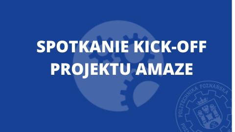 Spotkanie Kick-Off Projektu AMAZE